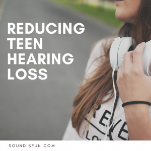 reducing teen hearing loss